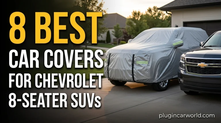 Best Car Covers for Chevrolet 8-Seater SUVs